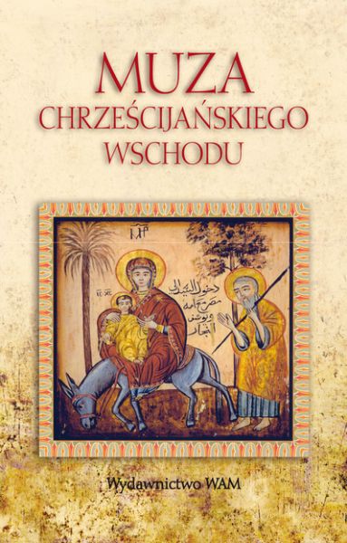 Marek Starowieyski - Muza chrześcijańskiego wschodu