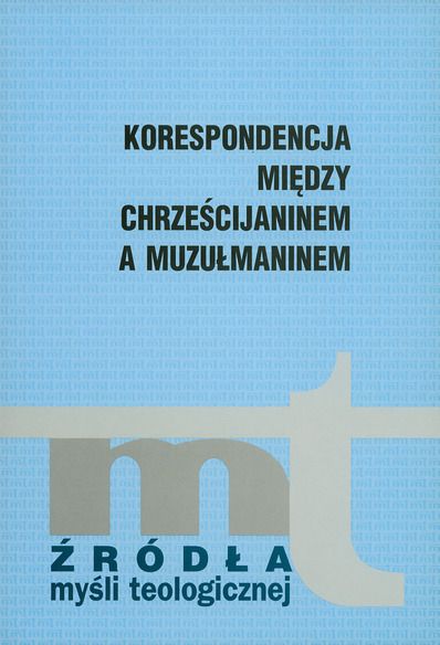 Korespondencja między chrześcijaninem a muzułmaninem, ŹMT, t.36