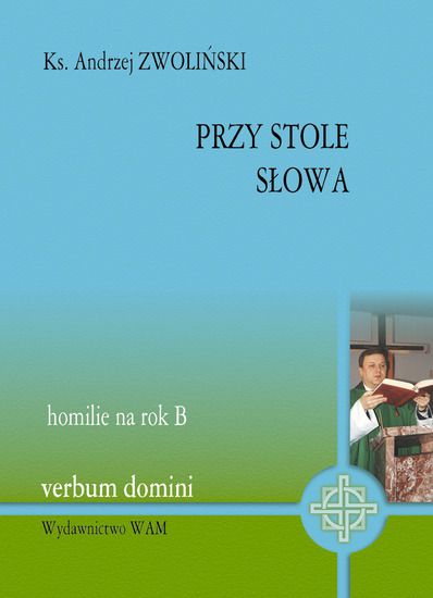 Przy stole słowa. Homilie na rok A