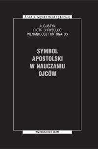Wenancjusz Fortunatus - Symbol Apostolski w nauczaniu Ojców