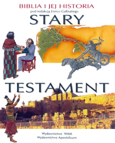 Galbiati Enrico - Biblia i jej historia. Stary Testament
