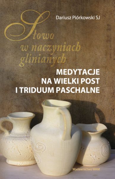 Słowo w naczyniach glinianych