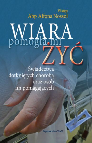 Józef Tarnawa  - Wiara pomogła mi żyć