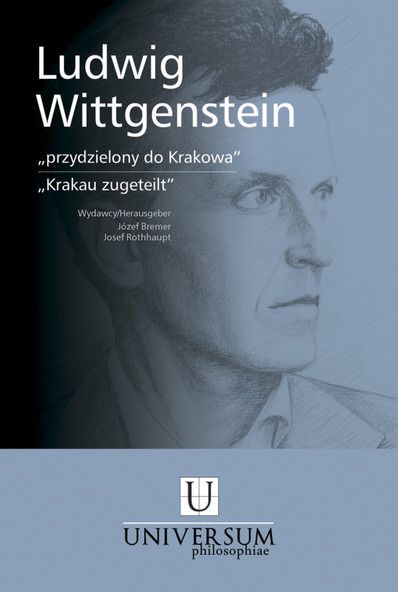 Ludwik Wittgenstein. Przydzielony do Krakowa