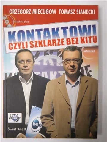 . - Kontaktowi czyli szklarze bez kitu
