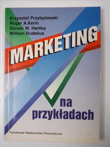Przybyłowski, Kerin, Hartley,  - Marketing na przykładach