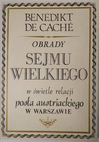 de - Obrady Sejmu Wielkiego w świetle relacji posła austriackiego w Warszawie