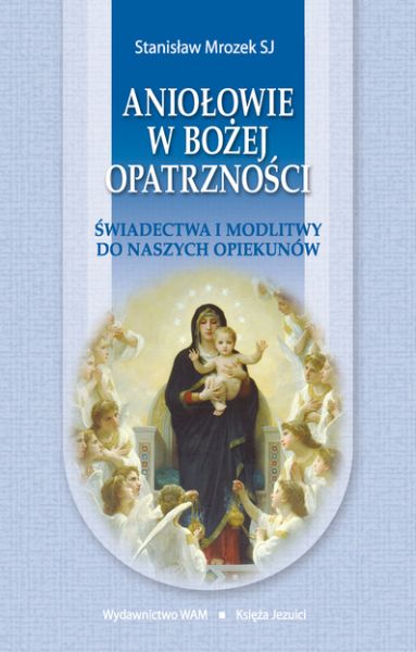 Aniołowie w Bożej opatrzności