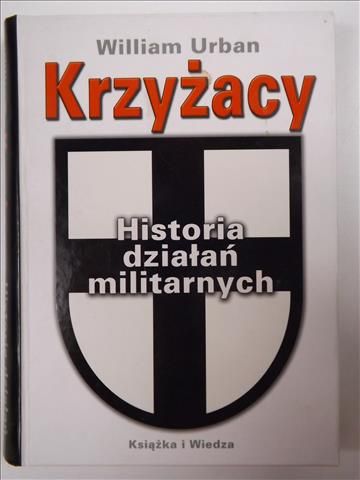 Krzyżacy. Historia działań militarnych