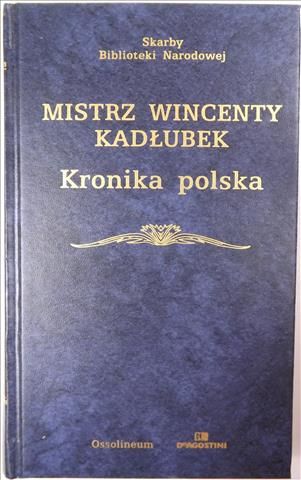 Mistrz Wincenty Kadłubek -  Kronika polska, SBN