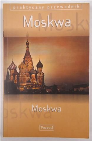 Moskwa. Praktyczny przewodnik. Pascal