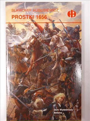 Augusiewicz Sławomir - Prostki 1652, Historyczne Bitwy