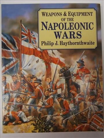 Weapons & Equipment Of The Napoleonic Wars