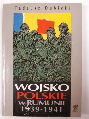 Wojsko Polskie w Rumunii 1939 - 1941