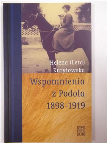 Wspomnienia z Podola 1898 - 1919