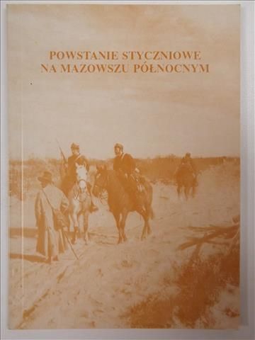 Powstanie Styczniowe na Mazowszu Północnym