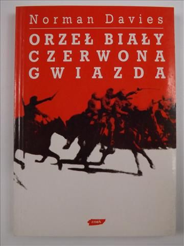 Davies Norman - Orzeł Biały Czerwona Gwiazda