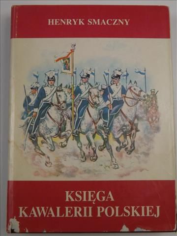 Księga kawalerii polskiej 1914-1947