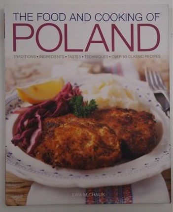 Michalik Ewa - The Food and Cooking of Poland