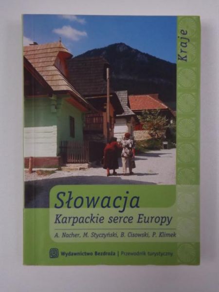 Galusek Łukasz (red.) - Słowacja. Karpackie serce Europy