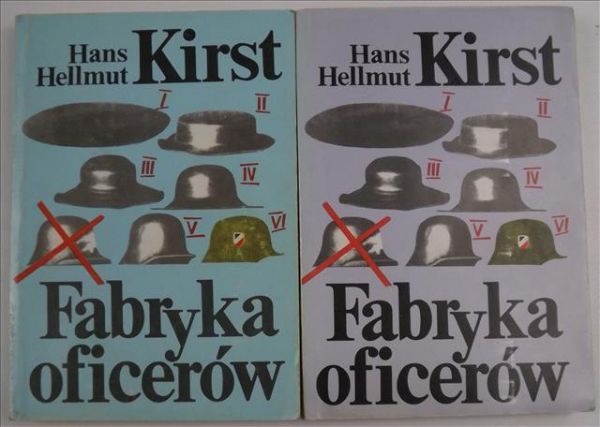 Kirst Hans H. - Fabryka oficerów, t. I-II
