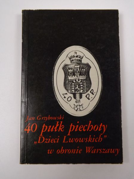 40 pułk piechoty "Dzieci Lwowskich" w obronie Warszawy