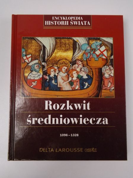 Rozkwit średniowiecza 1096- 1328