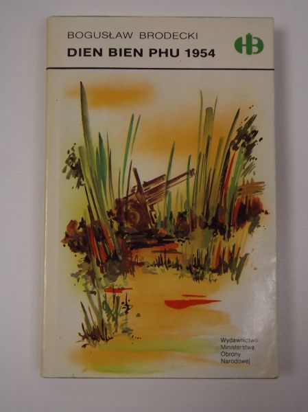 Dien Bien Phu 1954,  Historyczne Bitwy