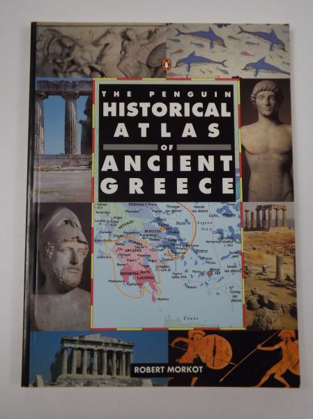 The Penguin Historical Atlas of Ancient Greece