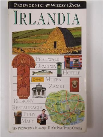 Irlandia. Przewodnik Wiedzy i Życia