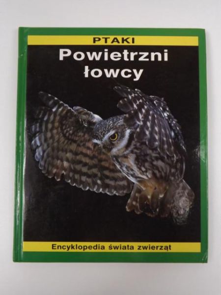 Bramwell Martyn - Ptaki, powietrzni łowcy