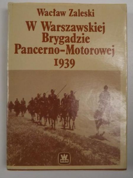 W Warszawskiej Brygadzie Pancerno-Motorowej 1939