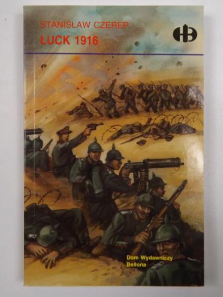 Łuck 1916, Historyczne Bitwy
