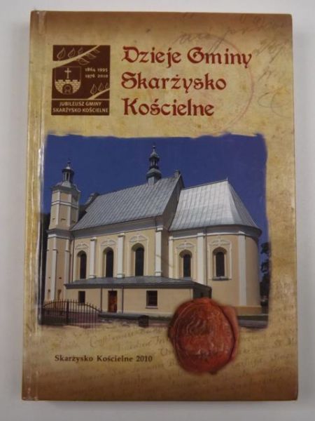 Dzieje Gminy Skarżysko Kościelne