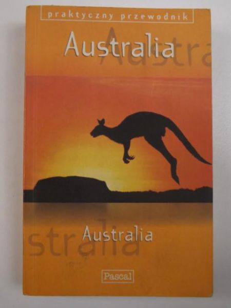Australia: Praktyczny przewodnik. Pascal