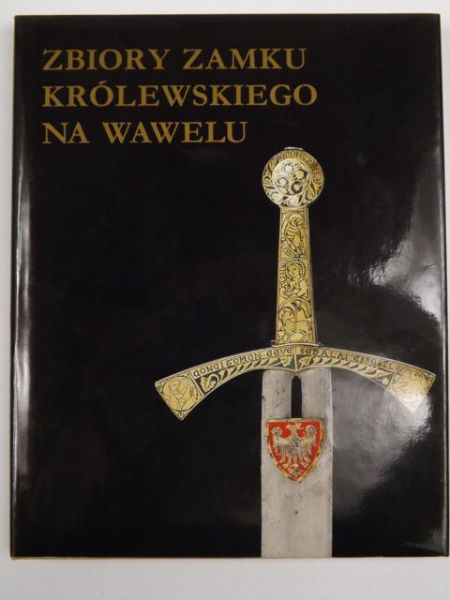  - Zbiory Zamku Królewskiego na Wawelu