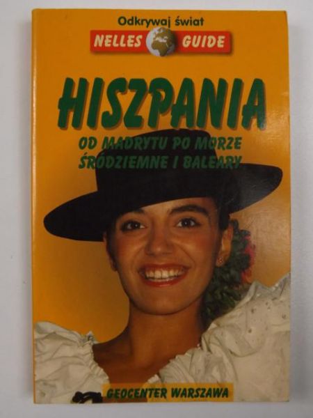 Hiszpania: od Madrytu po Morze Śródziemne i Baleary