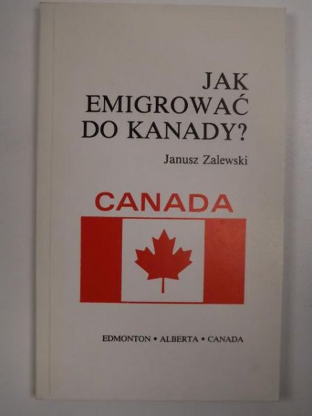 Jak emigrować do Kanady?