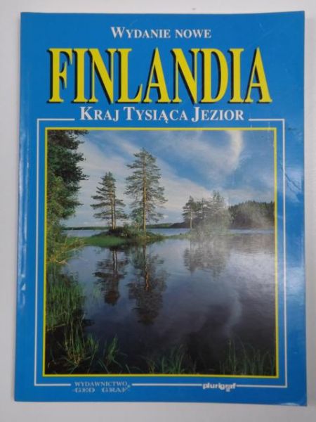 Finlandia: kraj tysiąca jezior