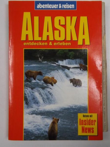 Alaska Entdecken & Erleben