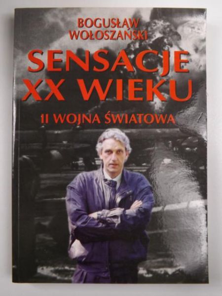 Sensacje XX wieku: II wojna światowa