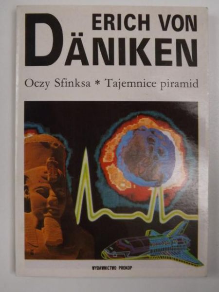 Daniken Erich von -  Oczy Sfinksa. Tajemnice piramid