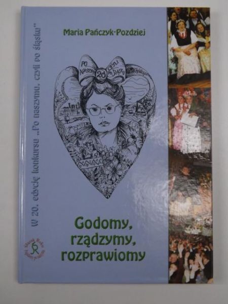 Godomy, rządzymy, rozprawiomy