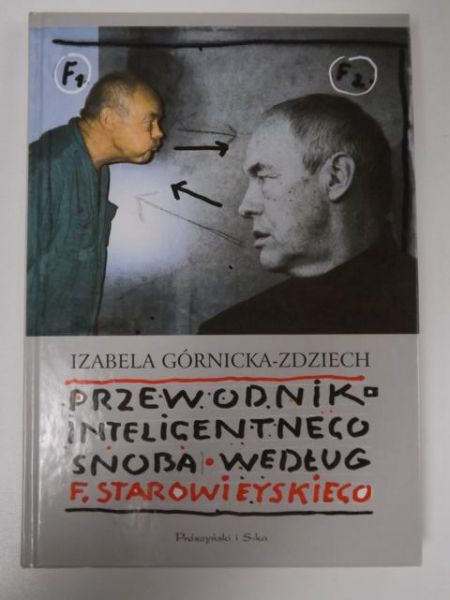 Przewodnik inteligentnego snoba według F. Starowieyskiego