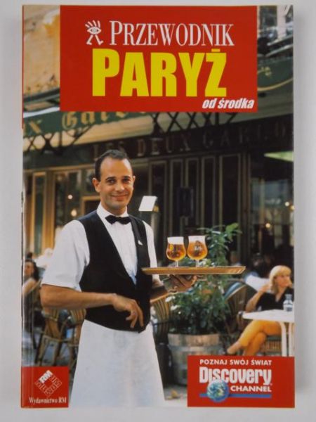 Paryż od środka. Przewodnik