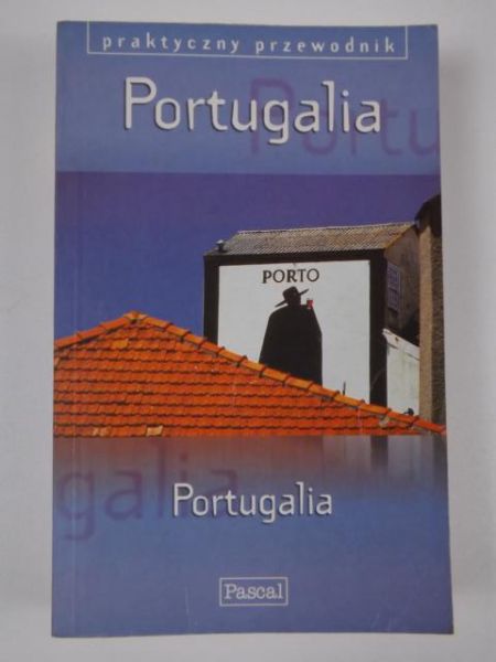 Fisher John - Portugalia: praktyczny przewodnik, Pascal