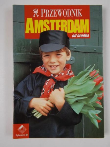 Amsterdam od środka, przewodnik