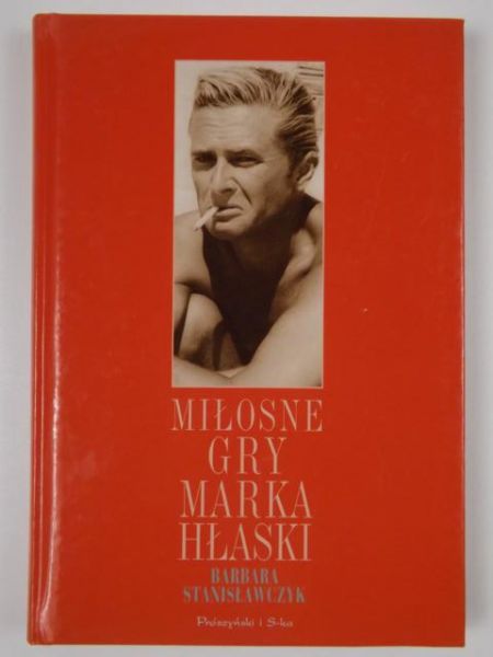 Miłosne gry Marka Hłaski