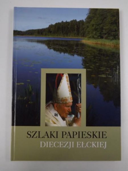 Szlaki papieskie diecezji ełckiej