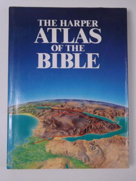 The Harper Atlas of the Bible